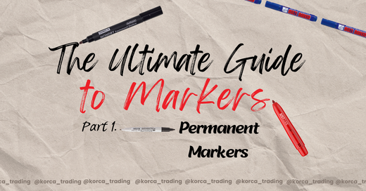 The Ultimate Guide to Markers - Permanent Markers